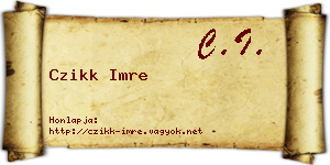 Czikk Imre névjegykártya